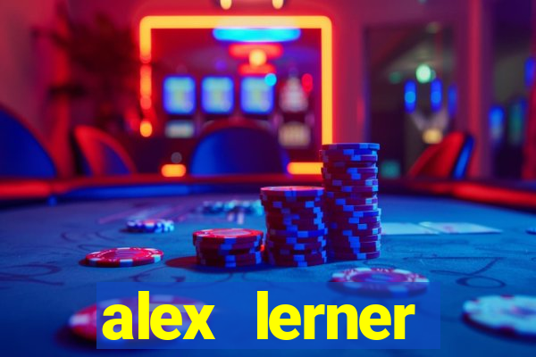 alex lerner jornalista fortuna